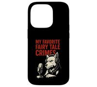 My Favorite Fairy Tale Crimes Wolf Podcast Case for iPhone 14 Pro