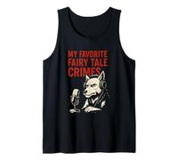 My Favorite Fairy Tale Crimes Wolf Podcast Tank Top