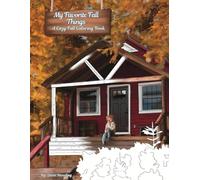 My Favorite Fall Things: A Cozy and Peaceful Autumn Coloring Book