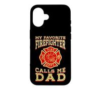 My Favorite Firefighter Calls Me Dad Proud Father Gifts Case for iPhone 16