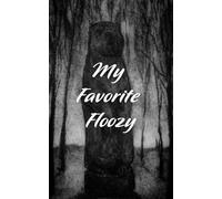 My Favorite Floozy