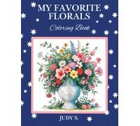 My Favorite Florals: Coloring Book