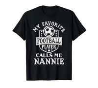 My Favorite Football Player Calls me Nannie Apparel Football T-Shirt
