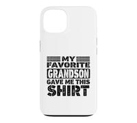 My Favorite Grandson Gave Me This Shirt Matching Family Case for iPhone 13