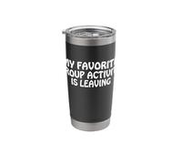 My Favorite Group Activity is Leaving Introvert Funny Saying Stainless Steel Insulated Tumbler