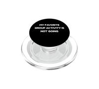 My Favorite Group Activity Is Not Going Funny Introvert PopSockets PopGrip for MagSafe