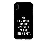 my favorite group activity is the irish exit witty Case for iPhone XS Max