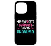 My Favorite Gymnast Calls Me Grandma Funny Gymnastics Case for iPhone 14 Pro Max