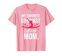 My Favorite Gymnast Calls Me Mom Proud Gymnastics Mother T-Shirt