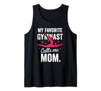 My Favorite Gymnast Calls Me Mom Proud Gymnastics Mother Tank Top