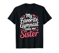 My Favorite Gymnast Calls Me Sister, Gymnastics Lover T-Shirt