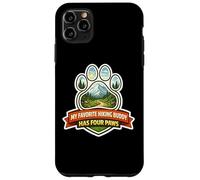 My Favorite Hiking Buddy Has Four Paws Hiker Dog Owner Hike Case for iPhone 11 Pro Max