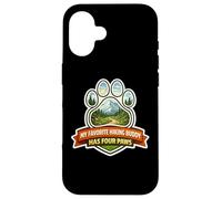 My Favorite Hiking Buddy Has Four Paws Hiker Dog Owner Hike Case for iPhone 16