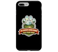 My Favorite Hiking Buddy Has Four Paws Hiker Dog Owner Hike Case for iPhone 7 Plus/8 Plus