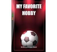 MY FAVORITE HOBBY