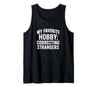 My Favorite Hobby - Funny Grammar & Sarcasm Tank Top