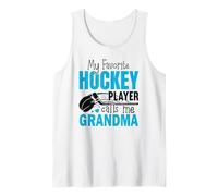 My Favorite Hockey Player Calls Me Grandma Tank Top