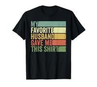 My Favorite Husband Gave Me This Funny Wife T-Shirt