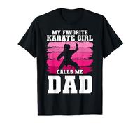 My Favorite Karate Girl Calls Me Dad Father's Day T-Shirt