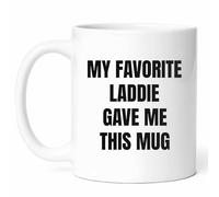 My Favorite Laddie Mug - Son Coffee Cup - Proud Mom Funny Gift from - Man Tea Mugs - Family11Oz Drinking Cups for Birthday, Him, Her, Christmas, Special Occasion, Love, Growing Beloved Boy