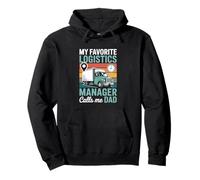 My Favorite Logistics Manager Calls Me Dad Pullover Hoodie