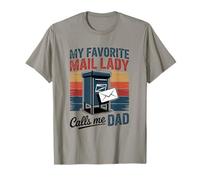 My Favorite Mail Lady Calls Me Dad T-Shirt