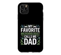 My Favorite Microbiologist Calls Me Dad Proud Fathers Day Case for iPhone 11 Pro Max