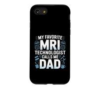My Favorite MRI Technologist Calls Me Dad Proud Fathers Day Case for iPhone SE (2020) / 7/8
