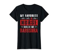 My Favorite Nurse Calls Me Babushka Grandma T-Shirt