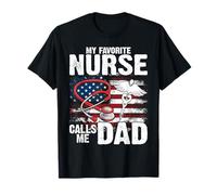 My Favorite Nurse Calls Me Dad Fathers Day T-Shirt