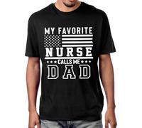 My Favorite Nurse Calls Me Dad Shirt Vintage Flag Fathers Day Nurse Daughter T-Shirt Unisex Black