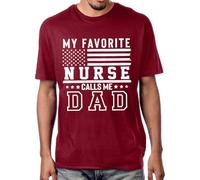 My Favorite Nurse Calls Me Dad Shirt Vintage Flag Fathers Day Nurse Daughter T-Shirt Unisex Claret