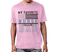 My Favorite Nurse Calls Me Dad Shirt Vintage Flag Fathers Day Nurse Daughter T-Shirt Unisex Pink