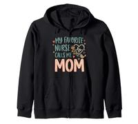 My Favorite Nurse Calls Me Mom - Nurse Mothers Day Zip Hoodie