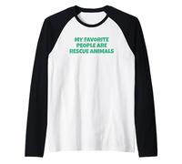 My Favorite People are Rescue Animal Raglan Baseball Tee