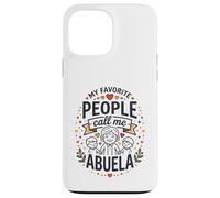 My Favorite People Call Me Abuela Hispanic Grandma Quote Case for iPhone 13 Pro Max