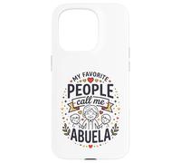 My Favorite People Call Me Abuela Hispanic Grandma Quote Case for iPhone 15 Pro