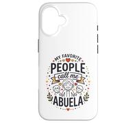 My Favorite People Call Me Abuela Hispanic Grandma Quote Case for iPhone 16