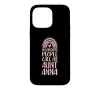 My Favorite People Call Me Aunt Anna First Name Auntie Case for iPhone 14 Pro Max