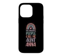 My Favorite People Call Me Aunt Anna First Name Auntie Case for iPhone 14 Pro Max