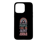 My Favorite People Call Me Aunt Anna First Name Auntie Case for iPhone 15 Pro Max