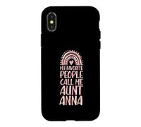 My Favorite People Call Me Aunt Anna First Name Auntie Case for iPhone X/XS