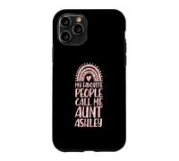 My Favorite People Call Me Aunt Ashley First Name Auntie Case for iPhone 11 Pro