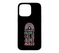 My Favorite People Call Me Aunt Ashley First Name Auntie Case for iPhone 15 Pro Max