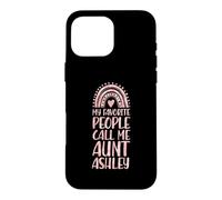 My Favorite People Call Me Aunt Ashley First Name Auntie Case for iPhone 16 Pro Max