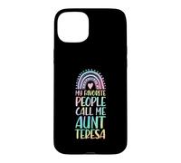 My Favorite People Call Me Aunt Teresa First Name Auntie Case for iPhone 15 Plus