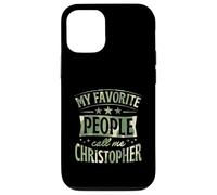 My Favorite People Call Me Christopher Personalized Name Case for iPhone 12/12 Pro