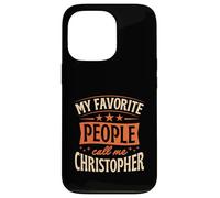My Favorite People Call Me Christopher Personalized Name Case for iPhone 13 Pro