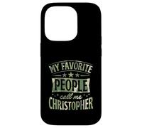 My Favorite People Call Me Christopher Personalized Name Case for iPhone 14 Pro