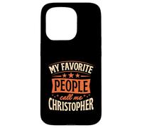 My Favorite People Call Me Christopher Personalized Name Case for iPhone 15 Pro